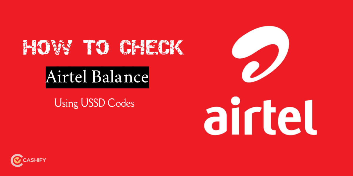 Check Airtel Data Balance Using USSD Code, SMS, Missed Call, App