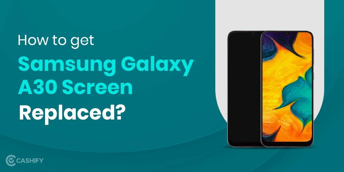How To Repair Samsung Galaxy A30 Screen
