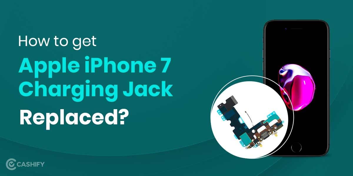 Where Can I Apple iPhone 7 Charging Jack Replaced At The Lowest Price?