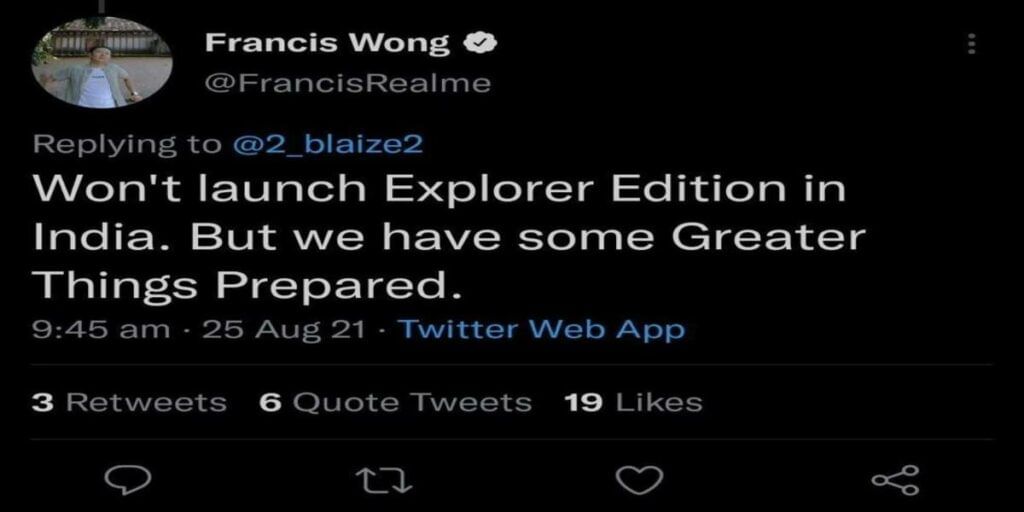 Twitter screengrab of Francis Wong comment on Realme GT Explorer Edition