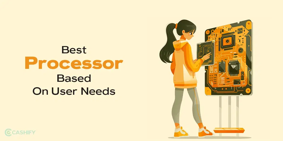 Best Mobile Processor Based On Your User Needs, processor ranking, best processor for mobile, mobile processor ranking, best processor in mobile, best processor for android mobile