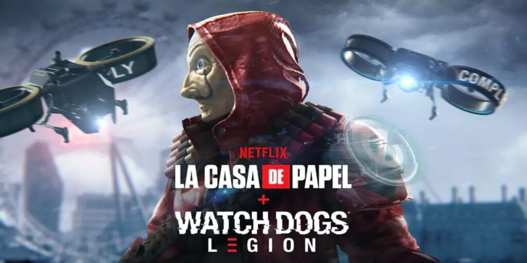 Watch Dogs Legion X Netflix Money Heist
