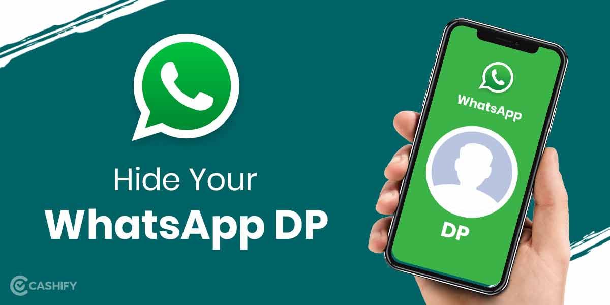 How To Hide WhatsApp DP From Others?
