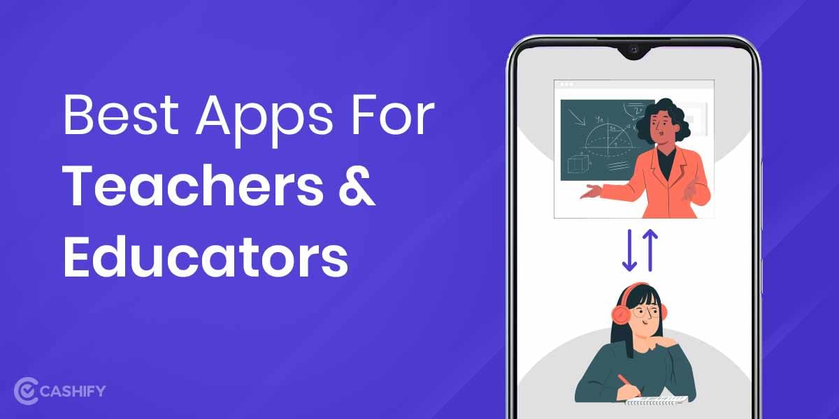 Teacher&#8217;s Day Special: 5 Best Apps For Teachers And Educators You Must Be Using