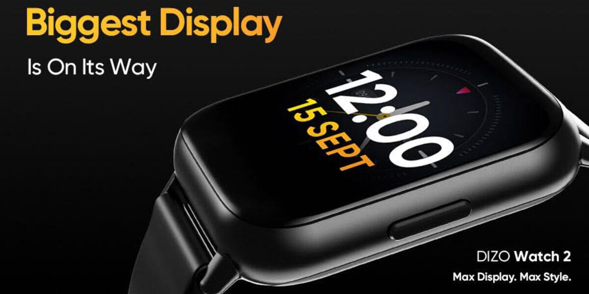 DIZO Watch 2, Watch Pro Launching on September 15