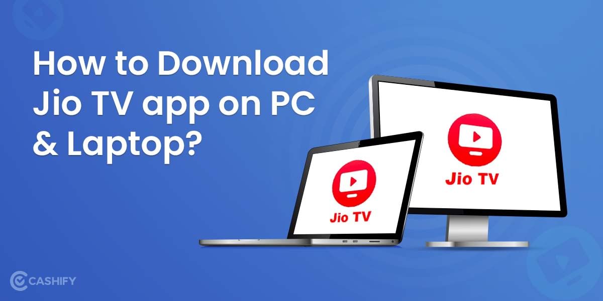 How To Use JioTV App on PC or Laptop?