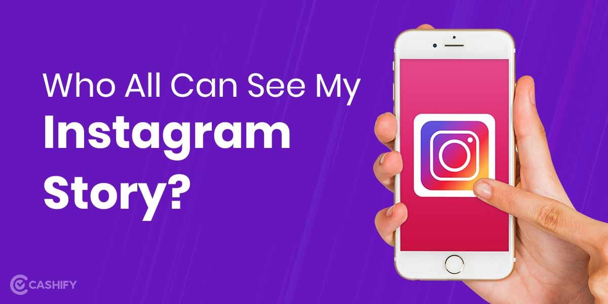 Who All Can See My Instagram Story?