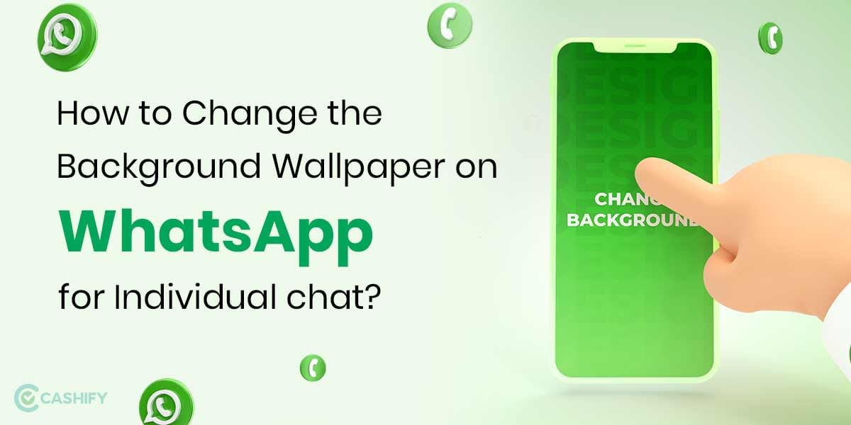 How to Change the Background Wallpaper on WhatsApp for Individual chat?