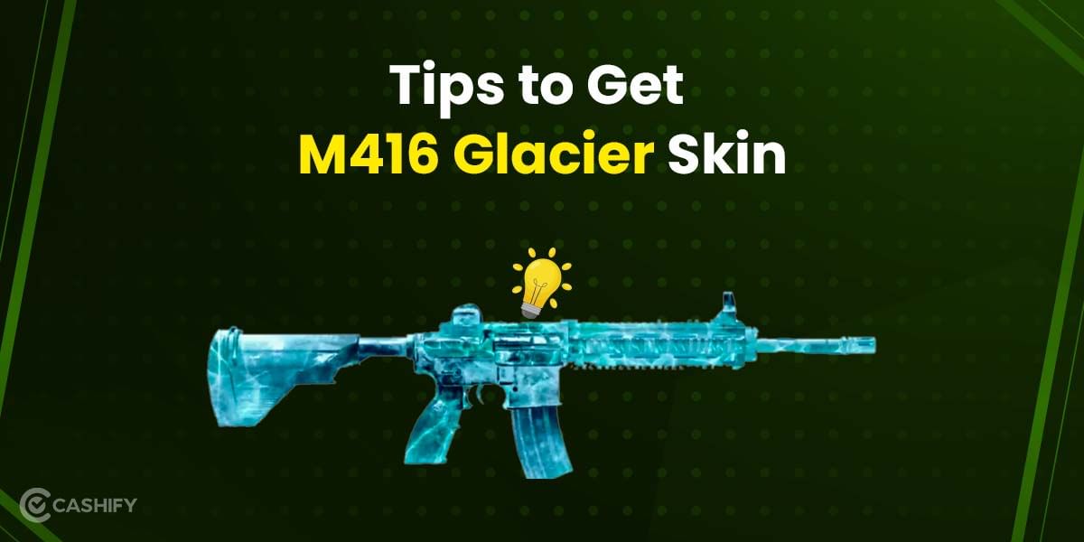 Tips to Get M416 Glacier Skin