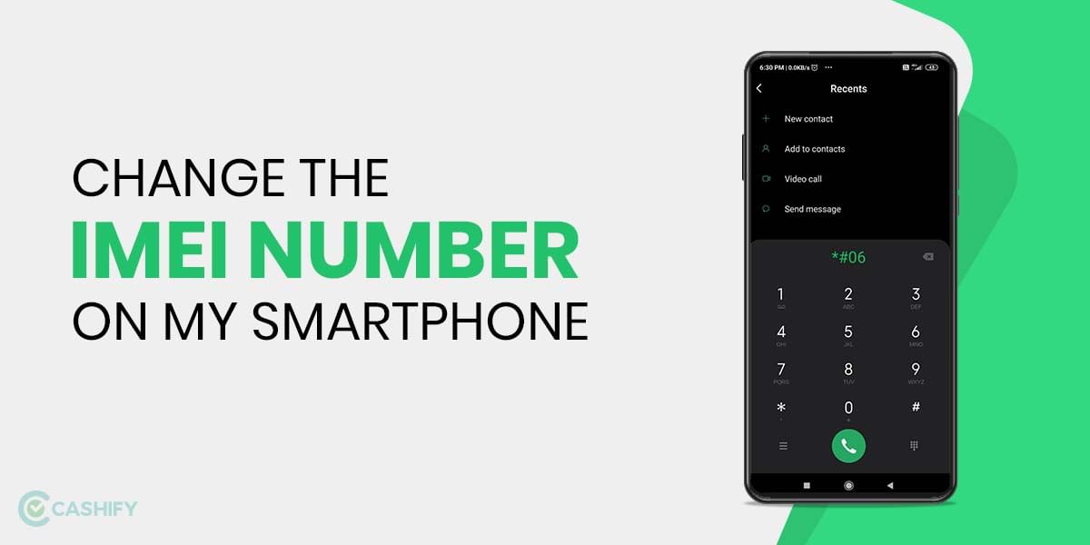 How to Change the IMEI number on my Smartphone?