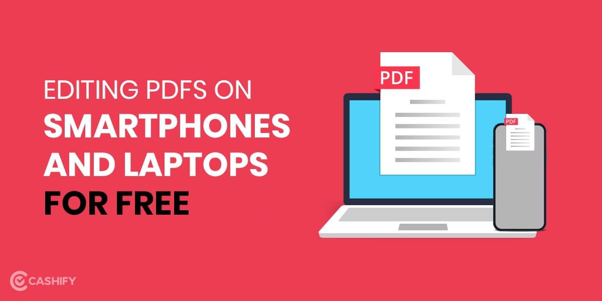 Edit PDF files On Mobile Phones and Laptop for Free Using 5 Apps!