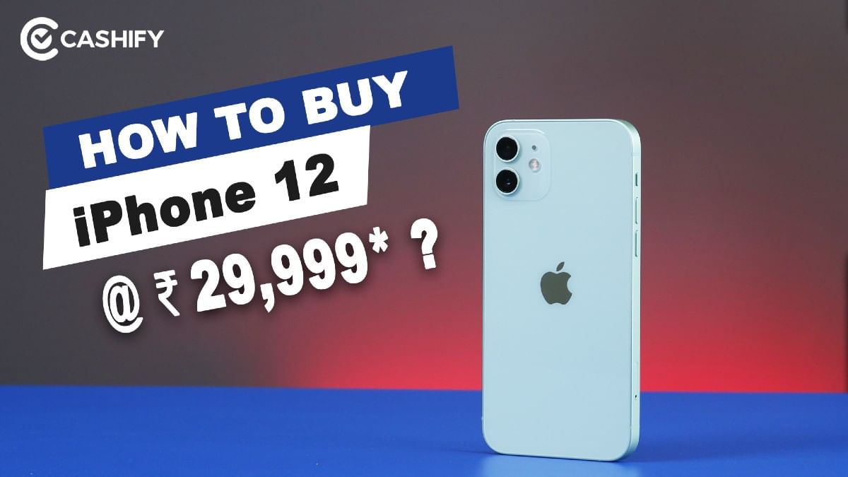 Buy iPhone 12 at Just Rs 29,999*! Don&#8217;t Miss This Deal
