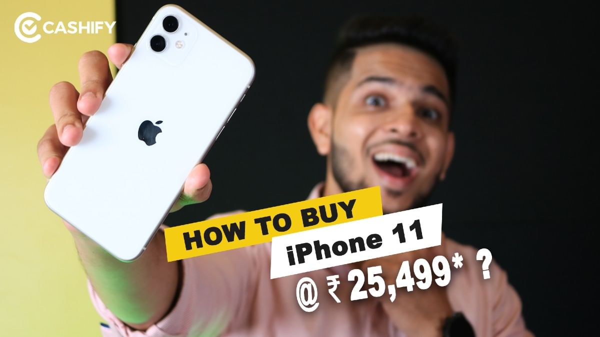 Get Brand New iPhone 11 at Rs 25,499* Only! Here&#8217;s How