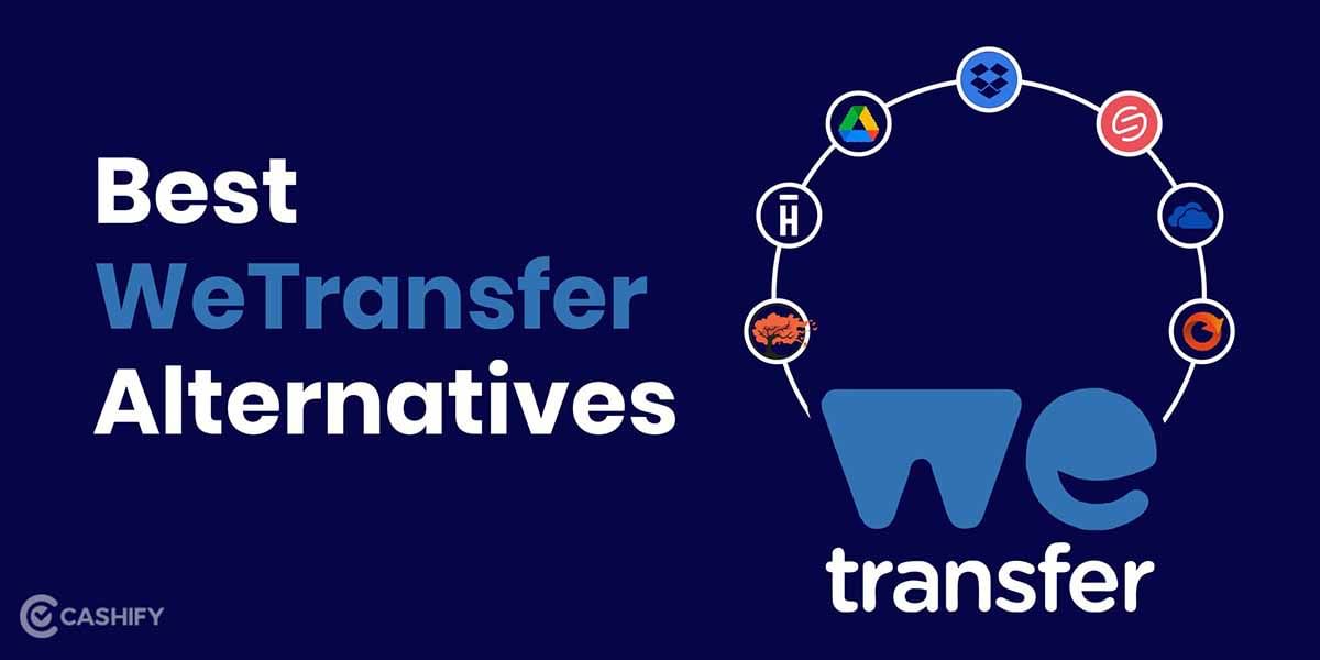 Top 5 WeTransfer Alternatives To Send Files For Free