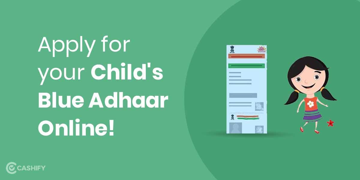 What Is Blue Adhaar Card? How To Apply For Baal Adhaar Card Online In 5 Steps