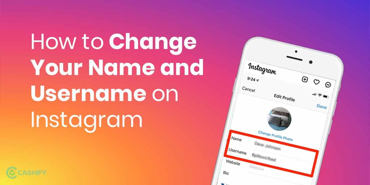 How to Change Your Name and Username on Instagram: A Step by Step Guide