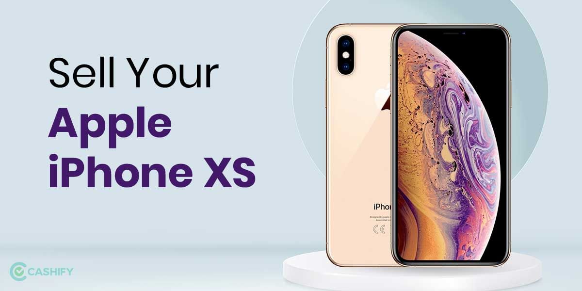 What Is the Best Place to Sell Old Apple iPhone XS And Get Buyback Value?