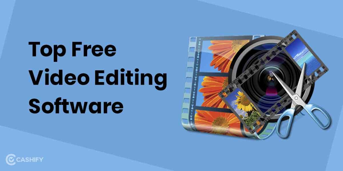 Top 10 Free Video Editing Software To Get Started with Content Creation