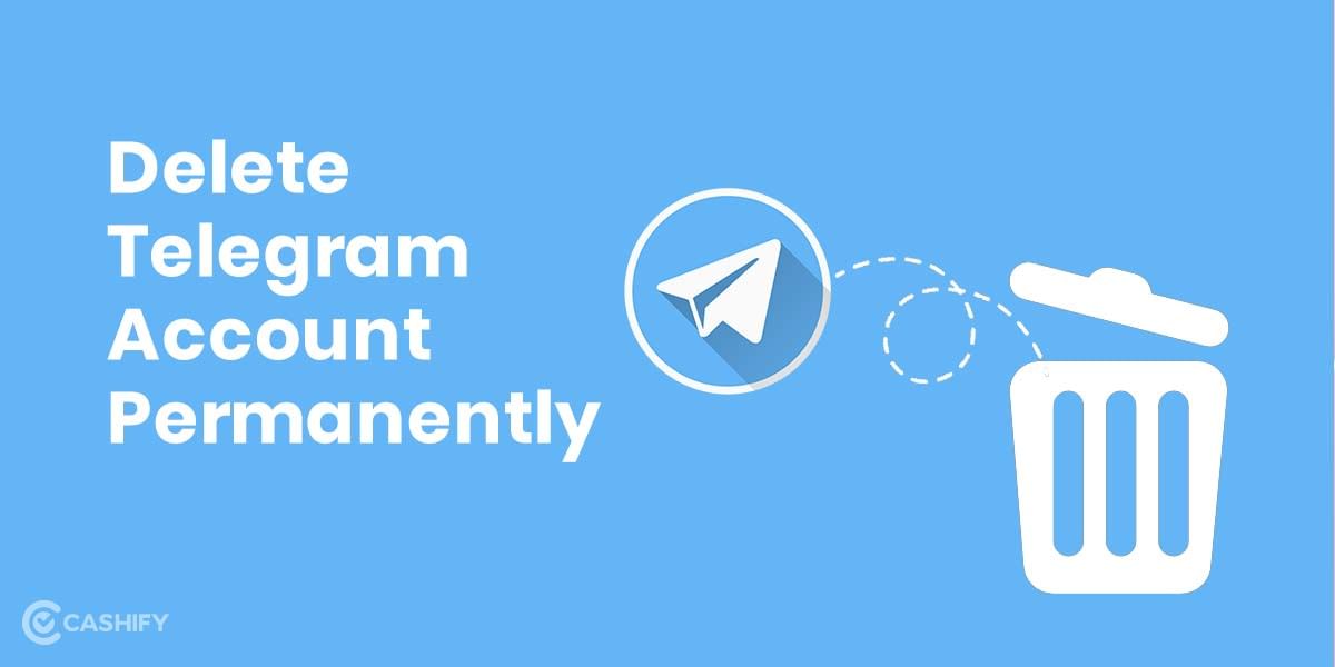 How To Delete Your Telegram Account Permanently? A Step by Step Guide