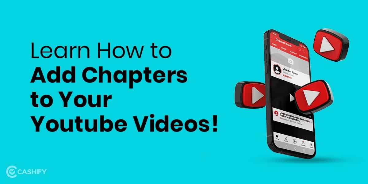 How To Add Chapters To Youtube Videos: A Simplified Guide for Content Creators