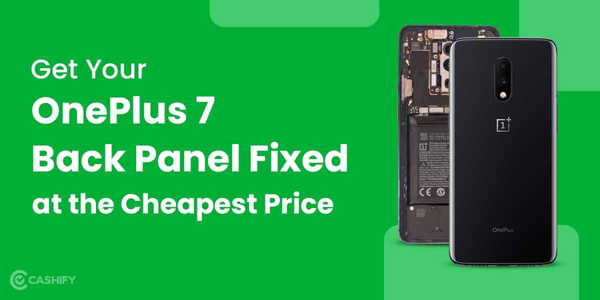 How To Repair OnePlus 7 Back Panel