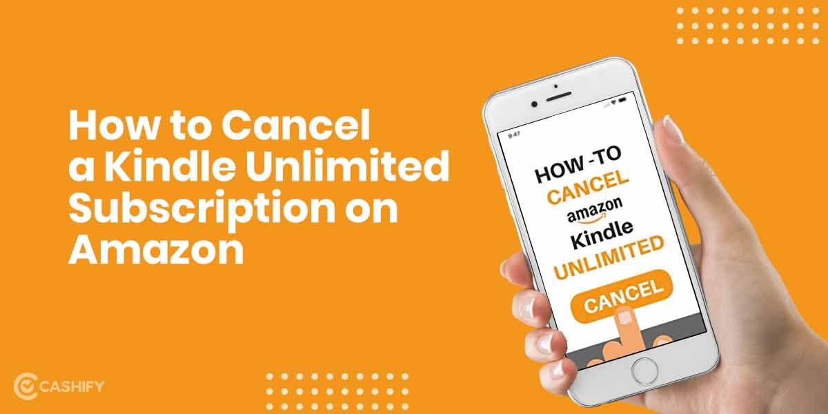 How To Cancel A Kindle Unlimited Subscription On Amazon?