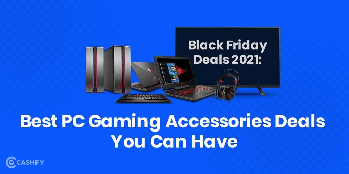 Black Friday Deals 2021: Best PC Gaming Accessories Deals you can have