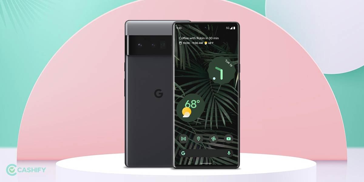 Google Pixel 6 Pro Review – Best All Round Android Experience