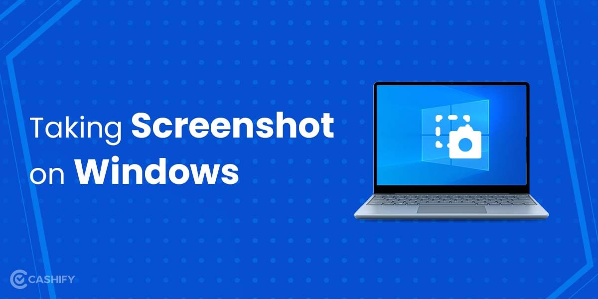 Taking Screenshot on Windows BY screenshot shortcut