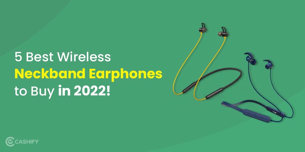 5 Best Wireless Neckband Earphone You Can Buy In 2024