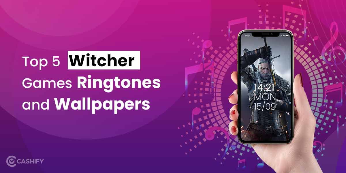 Top 5 Witcher Games, Ringtones and Wallpapers Apps For Your Phone and PC