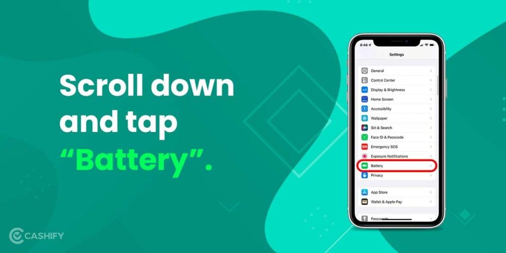 Scroll down and tap "Battery"