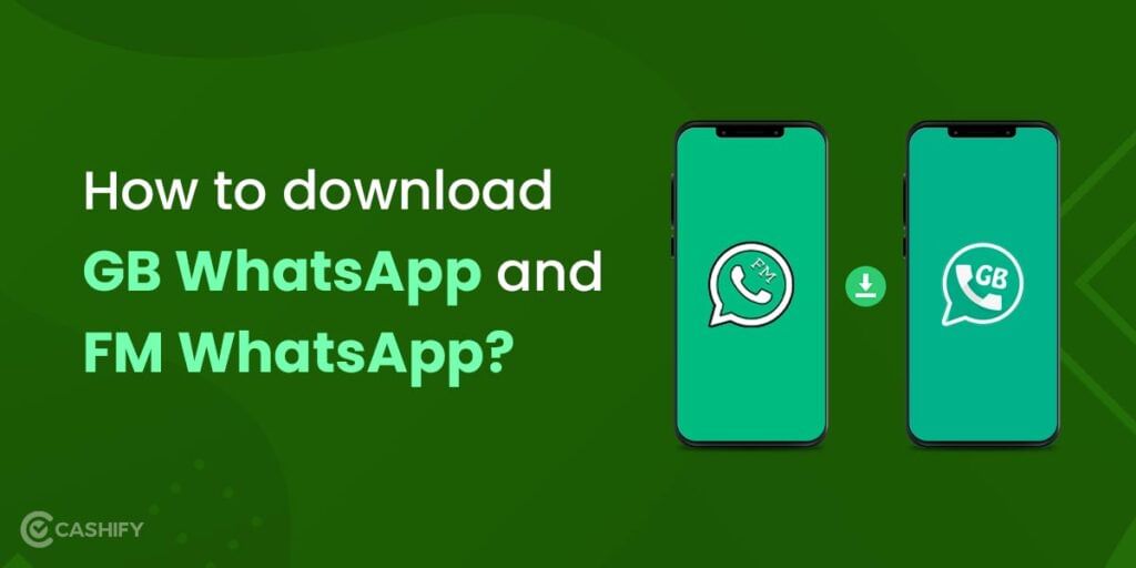 How to download GB WhatsApp and FM WhatsApp?