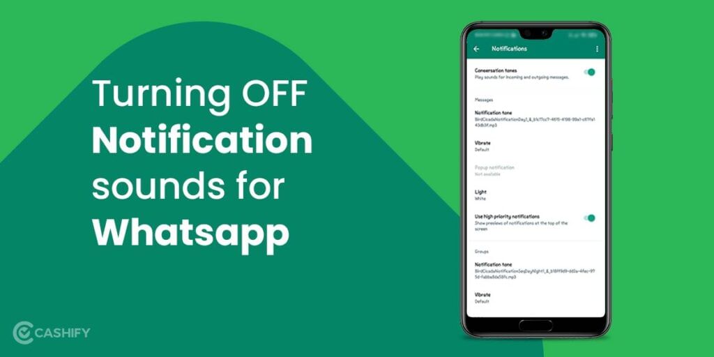 Turning OFF Notification sounds for Whatsapp