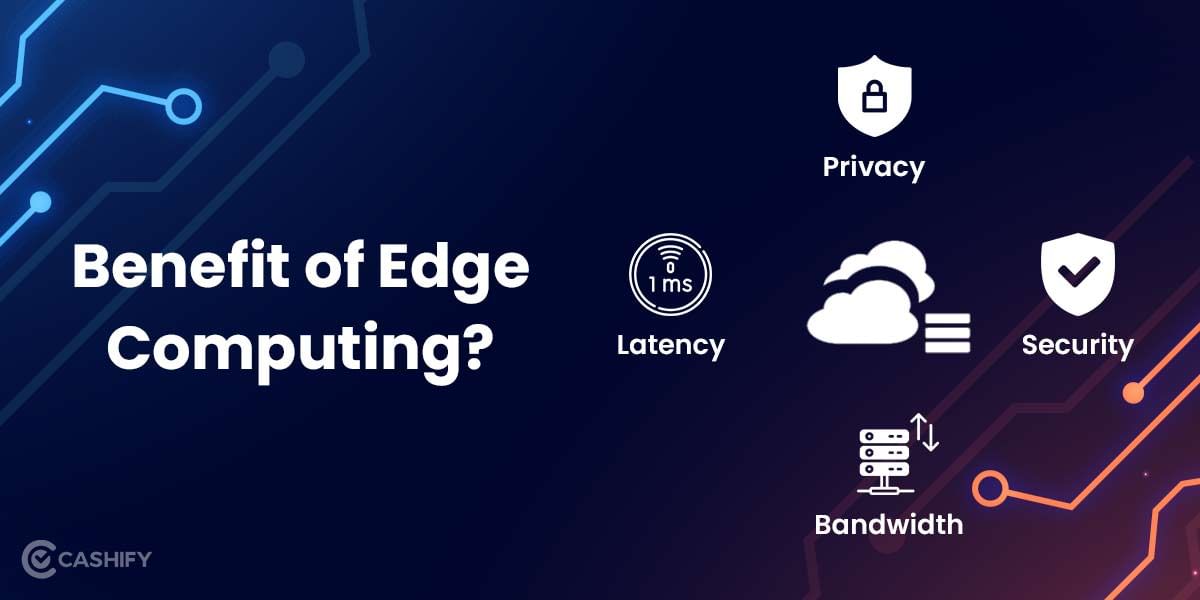 Benefit of Edge Computing_