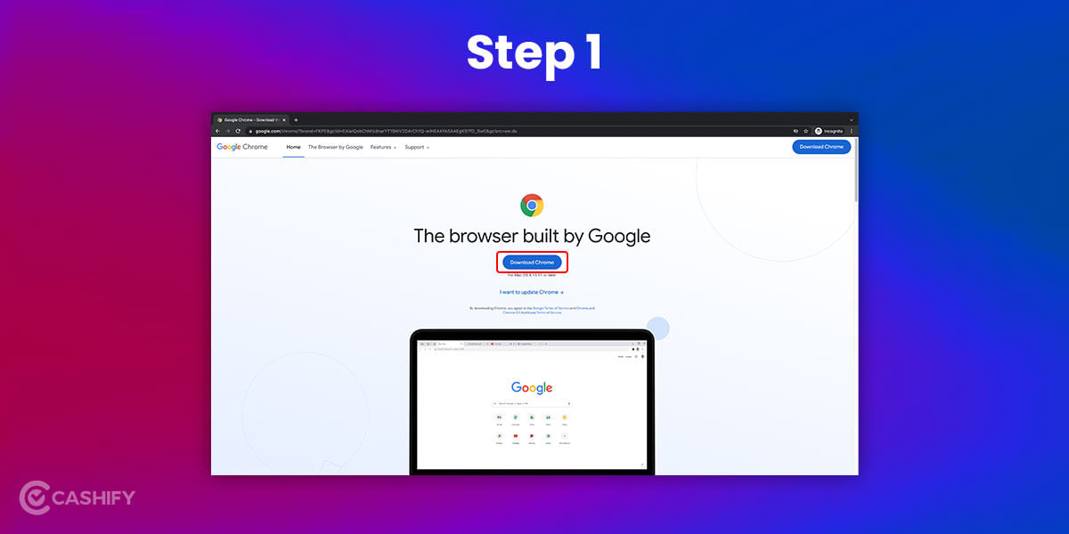 step to install chrome Step 1
