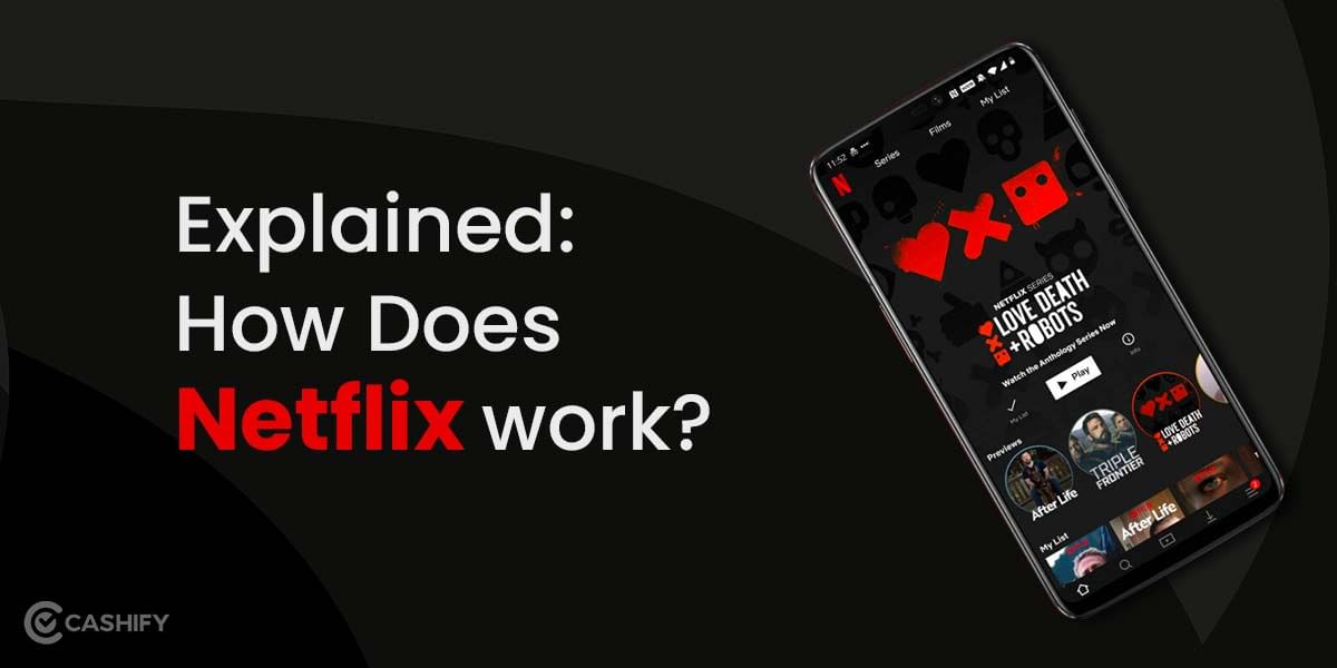 Explained: How Does Netflix Work? Behind The Scene Of Our Black Screen