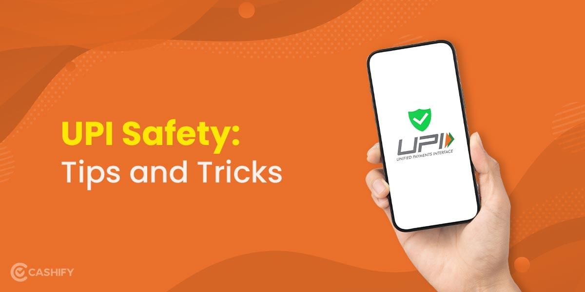 Using UPI App? 8 Safety Tips You Must Follow