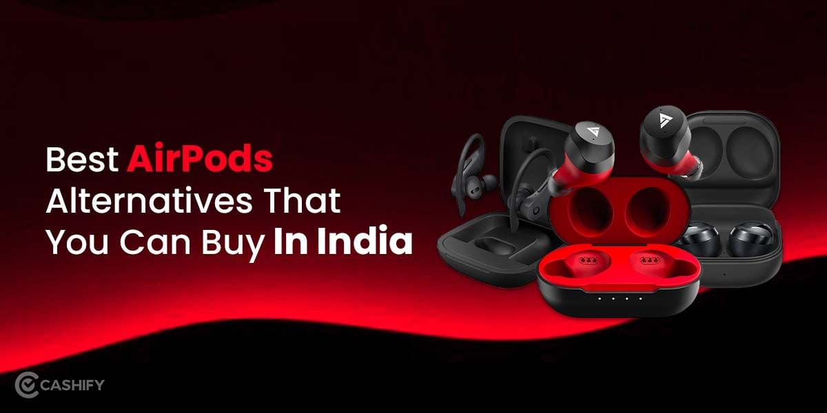 9 Best AirPods Alternatives That You Can Buy In India October 2025