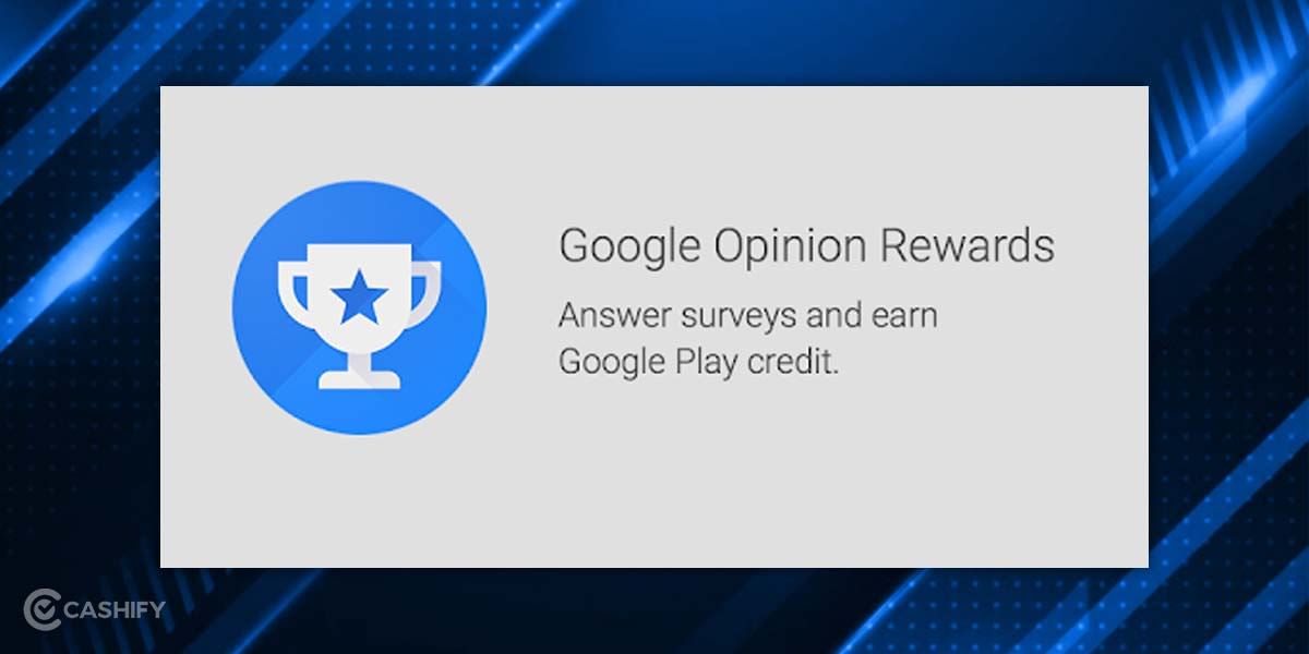 Google Opinion Rewards