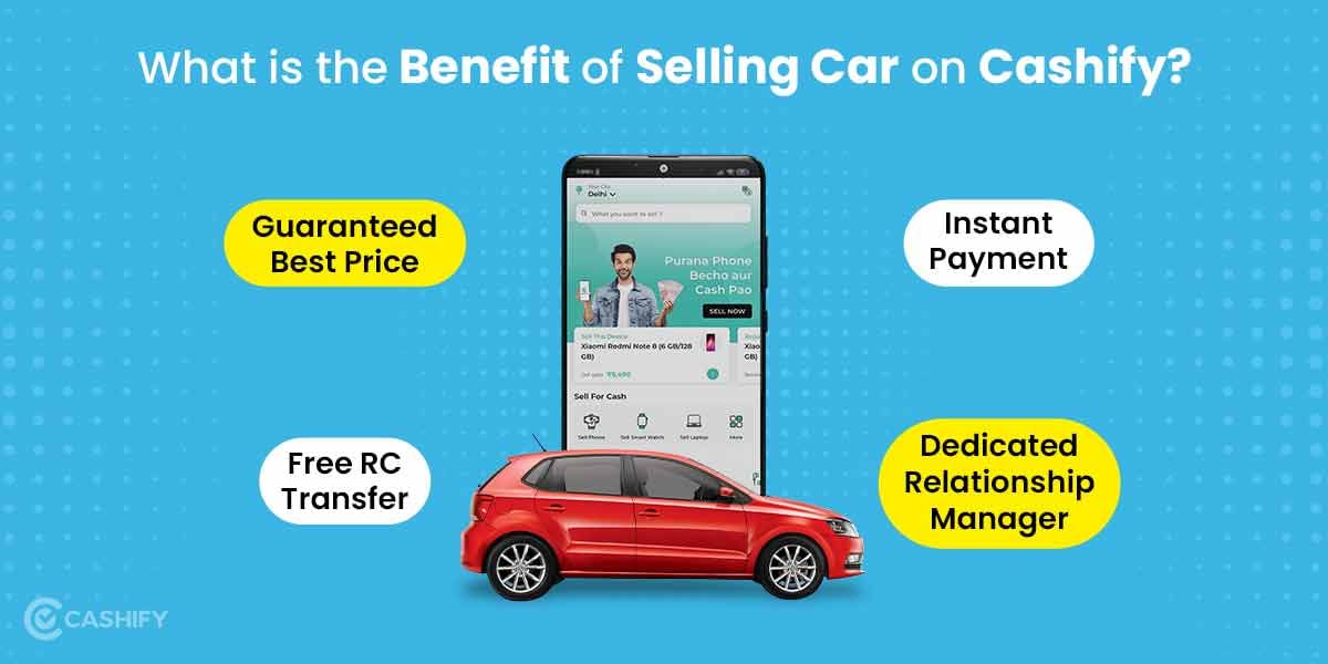 What is the Benefit of Selling Car on Cashify
