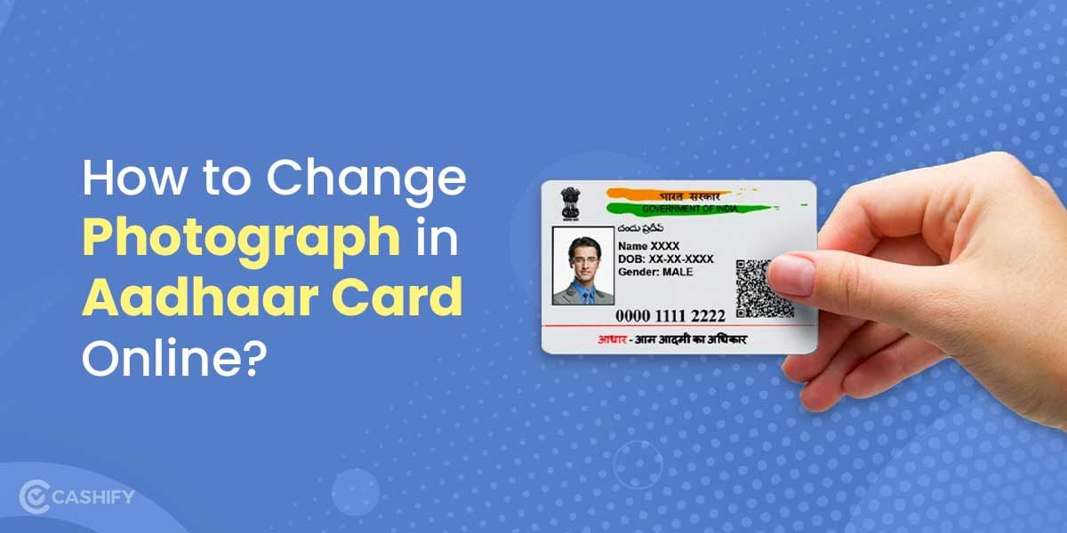 How to Change Photograph in Aadhaar Card Online?