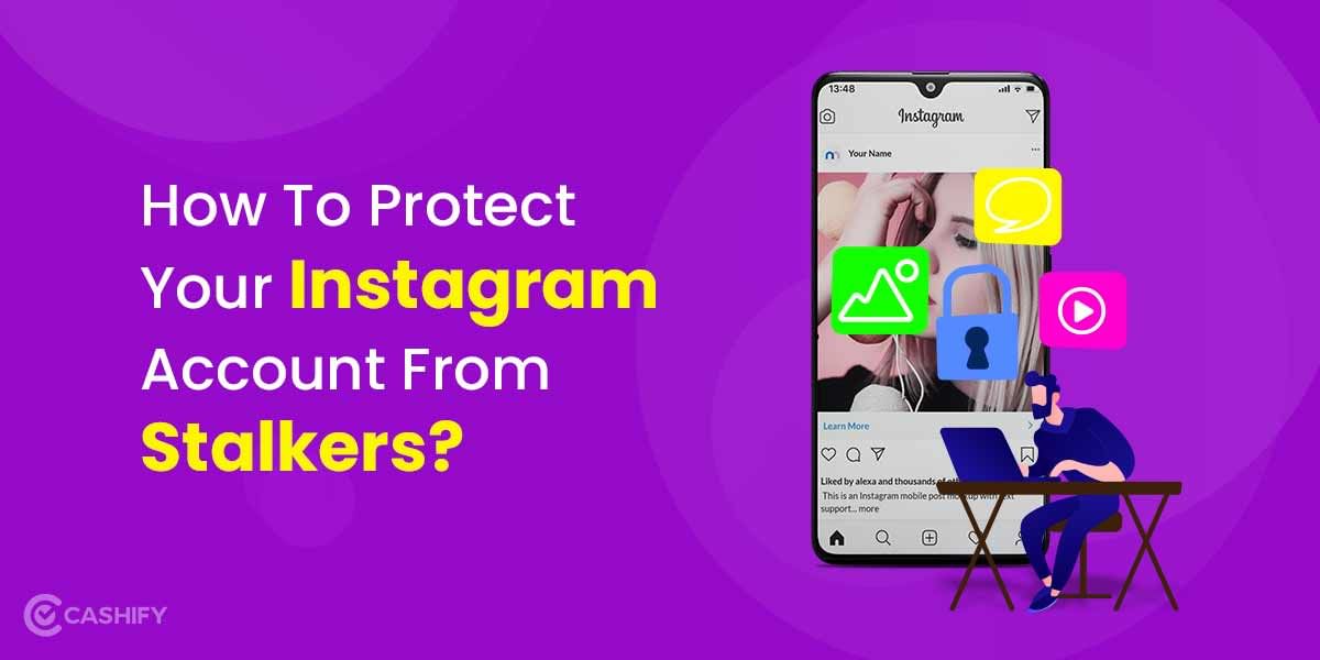 How To Protect Your Instagram Account From Hackers? 7 Secret Tips