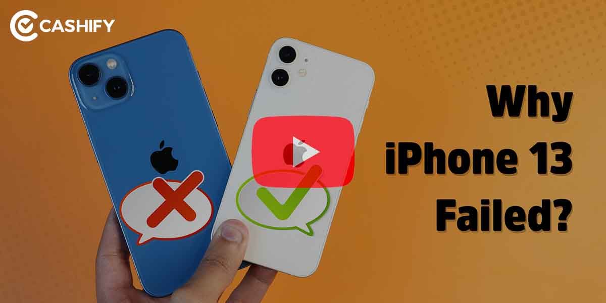 5 Reasons Why Apple Failed To Sell iPhone 13 in India