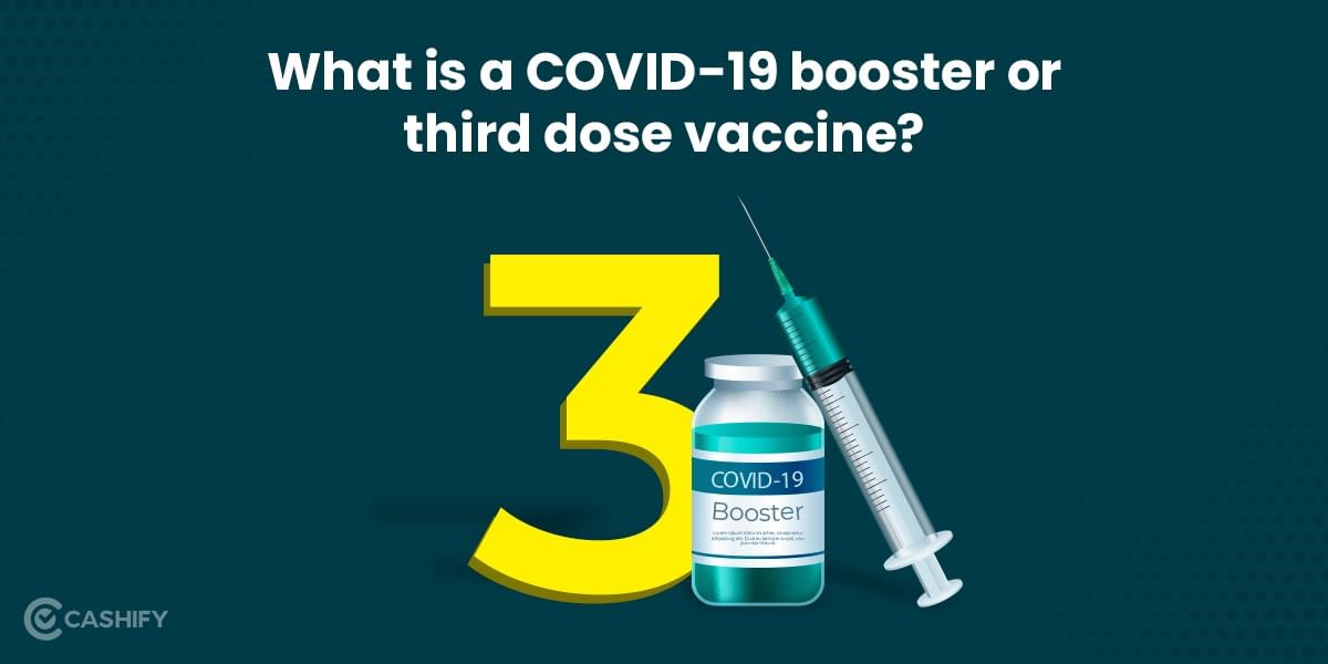 What is a COVID-19 booster or third dose vaccine