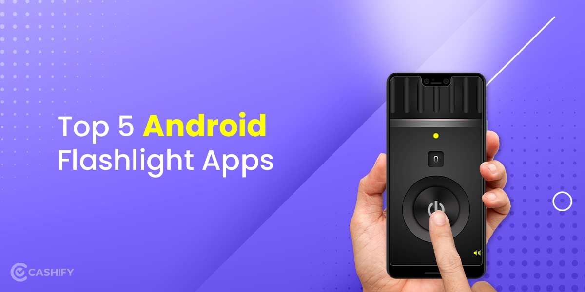 7 Android Flashlight Apps That Make Life Easier!