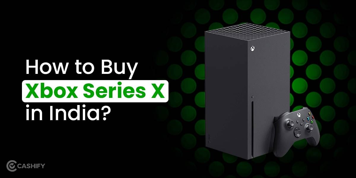 Where to Buy Xbox Series X in India?