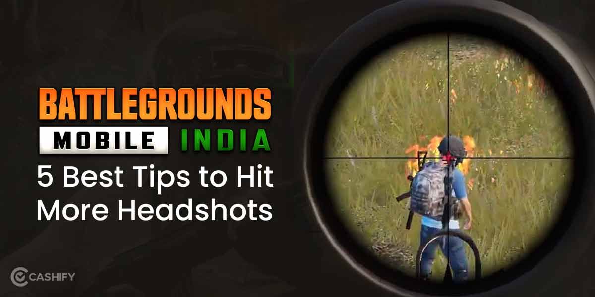 Battlegrounds Mobile India: 5 Best Tips to Hit More Headshots