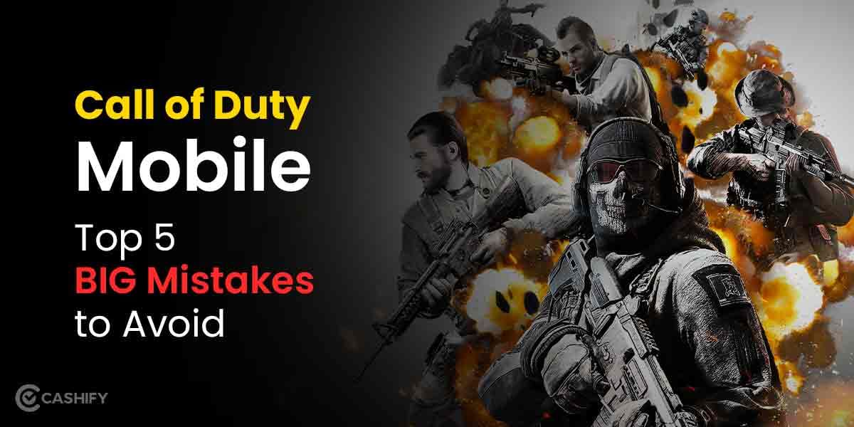 Call of Duty Mobile: Top 5 BIG Mistakes to Avoid