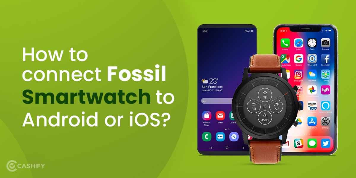 How To Connect Fossil Smartwatch To Android And iPhone?